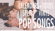 CALENDARS+TOTOSスプリット7インチEP『POP SONGS』